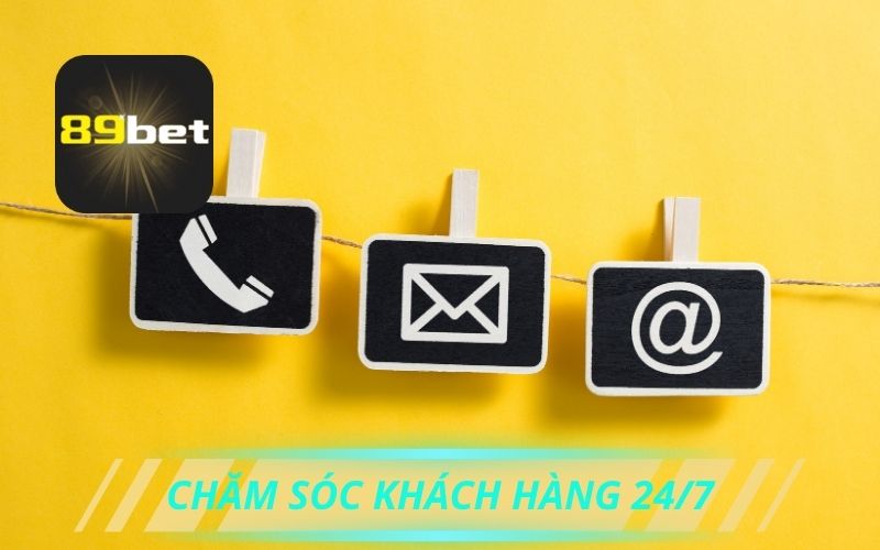 CÁCH LIÊN HỆ CHĂM SÓC KHÁCH HÀNG 89BET