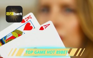 Khám Phá Top Game Hot 89bet